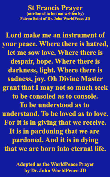 Dr John WorldPeace JD Commentary on World Peace Issues
