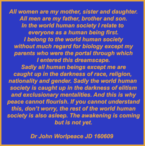 Dr John WorldPeace JD Commentary on World Peace Issues