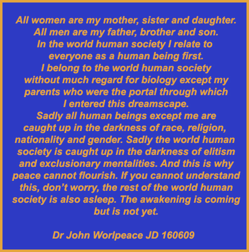 Dr John WorldPeace JD Commentary on World Peace Issues