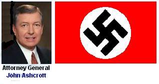 [John Ashcroft - Nazi]