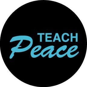 TEACH PEACE| TEACH PEACE IN THE WORLD